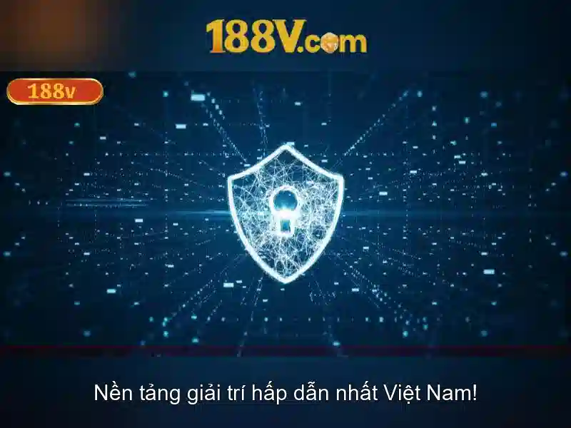 An toàn và tương lai của 188v